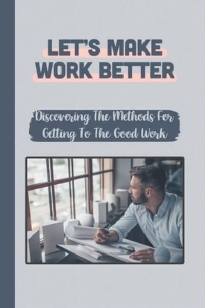 Cover for Neva Conole · Let'S Make Work Better (Paperback Bog) (2021)
