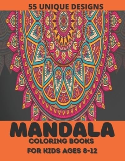Mandala Coloring Book for Kids Ages 8-12 - Sa Book House - Libros - Independently Published - 9798576597864 - 4 de diciembre de 2020