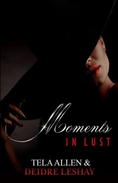 Cover for Deidre Leshay · Moments in Lust (Pocketbok) (2020)