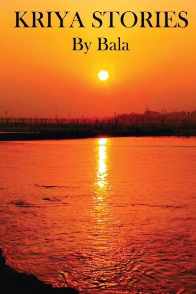 Cover for Bala · Kriya Stories (Paperback Bog) (2015)