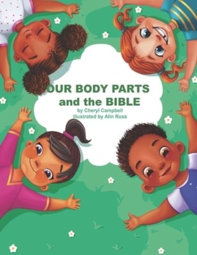 Cover for Cheryl Campbell · Our Body parts and the Bible (Paperback Book) (2020)