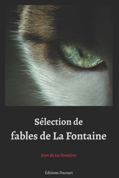 Cover for Jean De La Fontaine · Selection de fables de La Fontaine: Illustrations de Grandville (Paperback Bog) (2020)