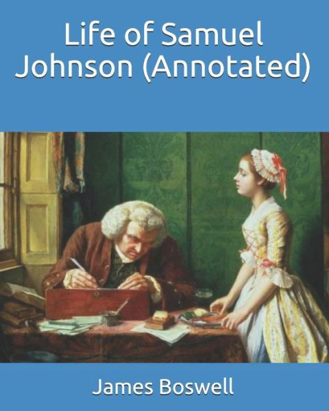 Cover for James Boswell · Life of Samuel Johnson (Annotated) (Paperback Book) (2020)