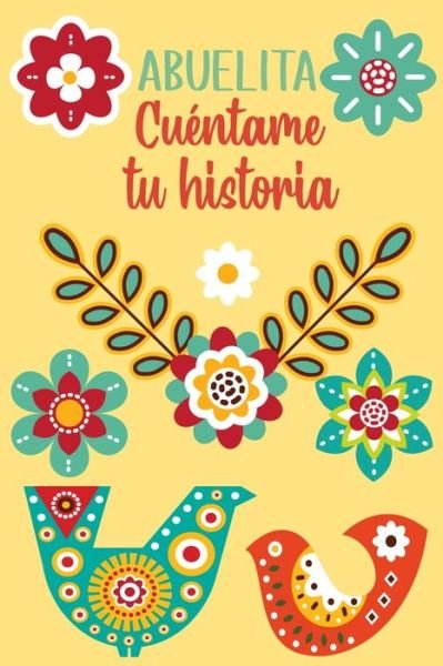 Cover for Las Torres Ediciones · Abuelita Cuentame tu historia (Pocketbok) (2021)