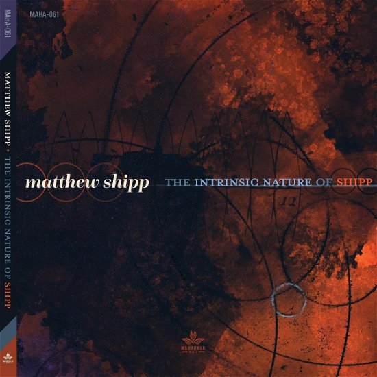 The Intrinsic Nature Of Shipp - Matthew Shipp - Musiikki - Mahakala Music - 0195269241865 - perjantai 15. syyskuuta 2023