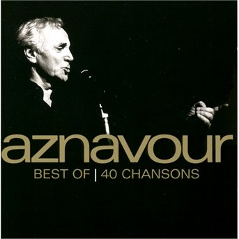 Cover for Charles Aznavour · Best Of 40 Chansons (CD) (2018)