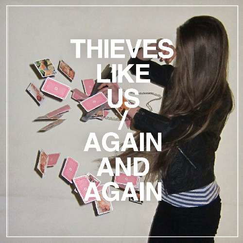 Cover for Thieves Like Us · Again &amp; Again (CD) (2010)