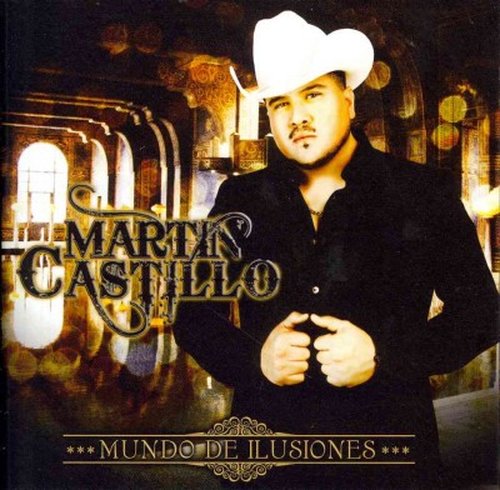 Cover for Martin Castillo · Mundo De Illusiones (CD) (2014)