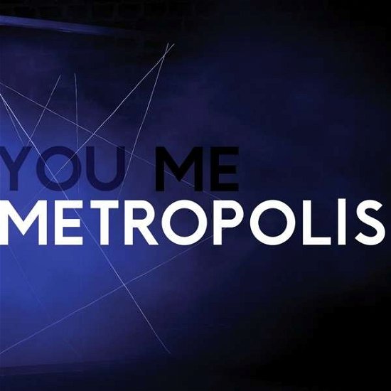 Cover for House of Black Lanterns · You Me Metropolis (12&quot;) [Maxi edition] (2013)