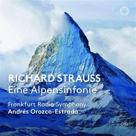* Eine Alpensinfonie - Orozco-Estrada / Frankfurt Radio Symphony - Muziek - Pentatone - 0827949062865 - 20 juli 2018