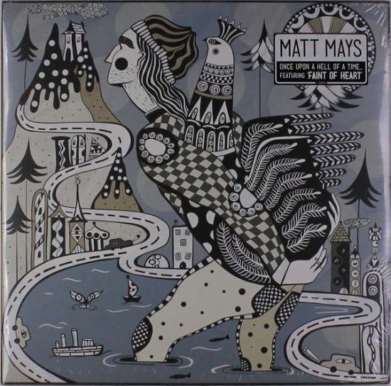 Cover for Matt Mays · Once Upon A Hell Of A Time (LP) (2022)