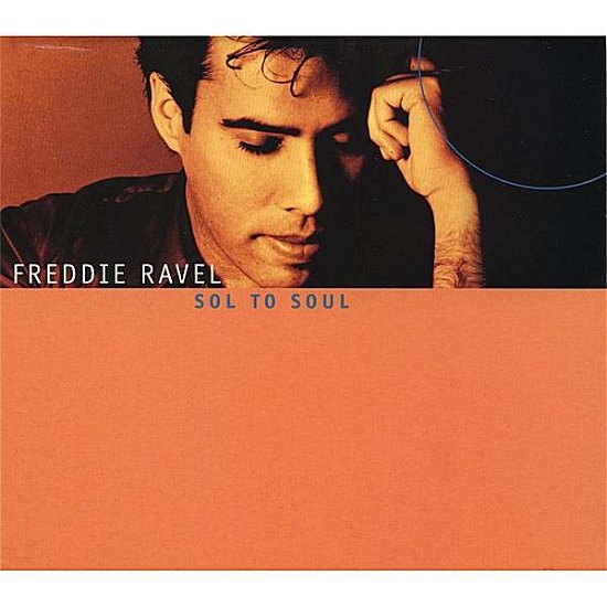 Cover for Freddie Ravel · Sol to Soul (CD) (2006)