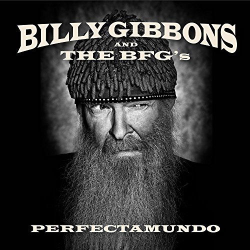 Perfectamundo - Billy Gibbons - Música - CONCORD - 0888072378865 - 6 de noviembre de 2015