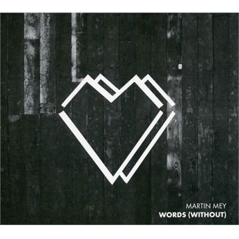 Cover for Martin Mey · Words (Without) (CD) (2019)