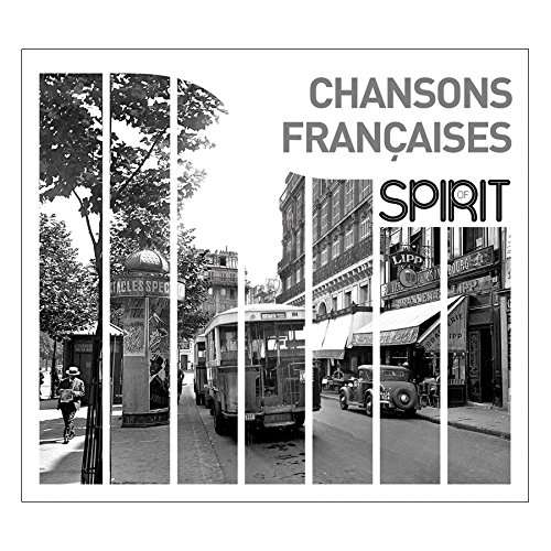 Spirit of French Songs / Various - Spirit of French Songs / Various - Musik - WAGRAM - 3596973487865 - 2. juni 2017