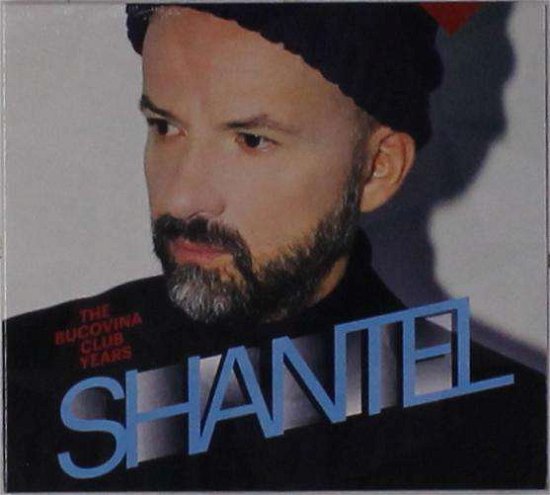 Cover for Shantel · The Bucovina Club Years (CD) [Digipak] (2018)