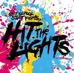 Cover for Hit The Lights · Skip School Start Fights (CD) [Japan Import edition] (2009)