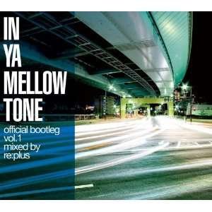 Cover for Re:plus · In Ya Mellow Tone Official Boool.1 Mixed by Re:plus (CD) [Japan Import edition] (2002)
