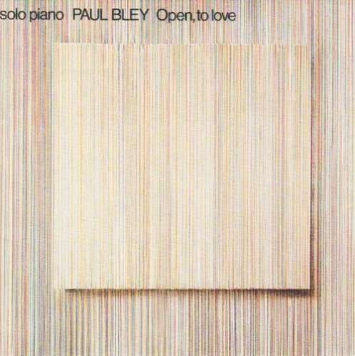Cover for Paul Bley · Open to Love (CD) [Remastered edition] (2008)