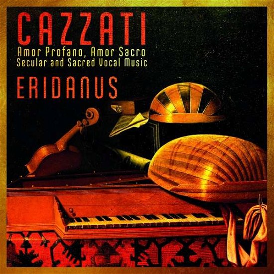 Cover for Cazzati / Tosi / Giorgi · Amor Profano / Amor Sacro (CD) (2018)