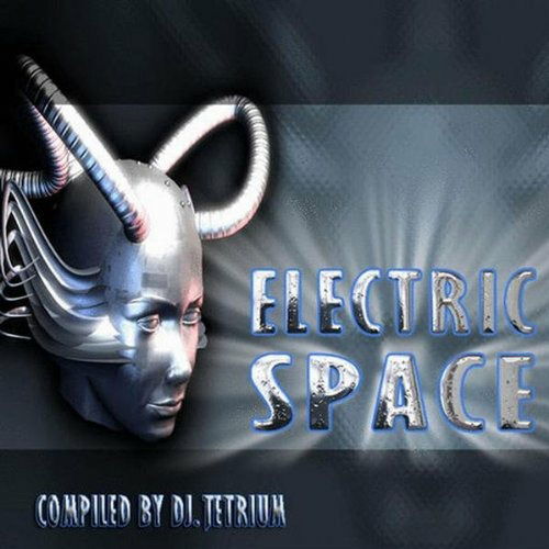 Cover for Compilation · Electric Space - Compiled By Dj Tetrium (CD) (2012)