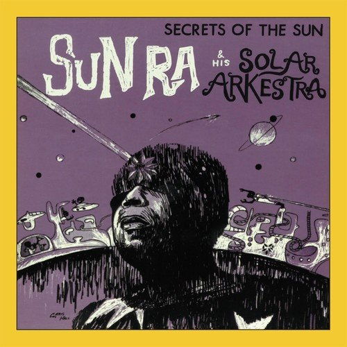 Secrets Of The Sun - Sun Ra & His Arkestra - Música - PHD MUSIC - 5060230869865 - 11 de abril de 2018