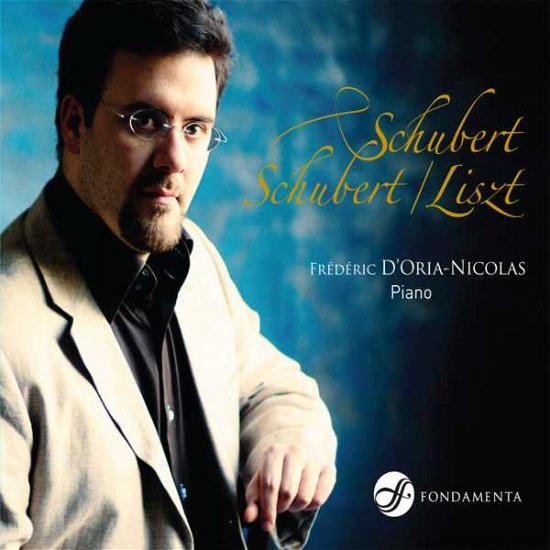 Schubert - Frederic Dorianicolas - Musik - FONDAMENTA - 5604696005865 - 3. Juni 2013