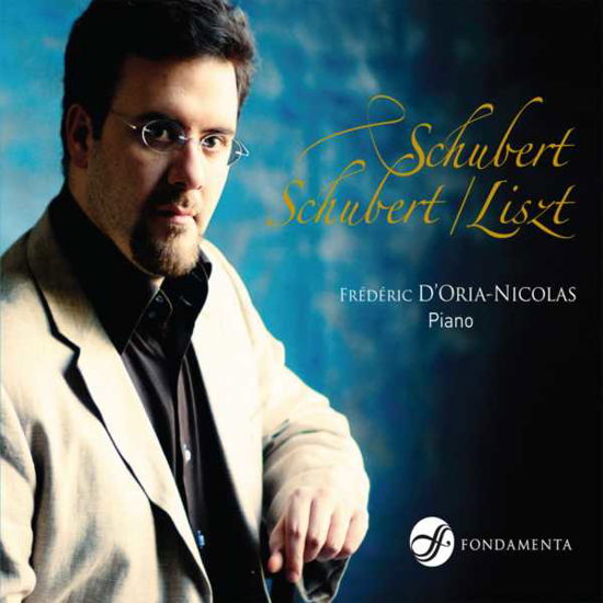 Schubert - Frederic Dorianicolas - Musik - FONDAMENTA - 5604696005865 - 3 juni 2013