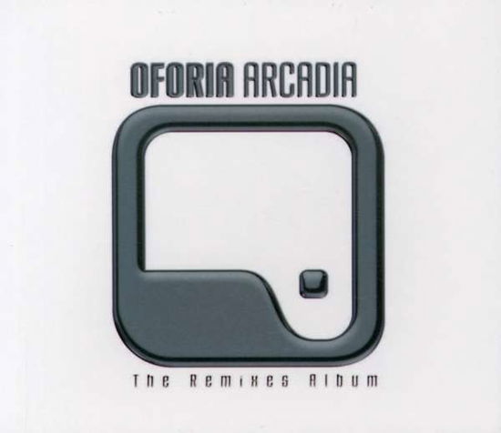 Oforia-arcadia the Remixes Album - Oforia - Musiikki - YOYO - 7290010123865 - maanantai 4. helmikuuta 2008