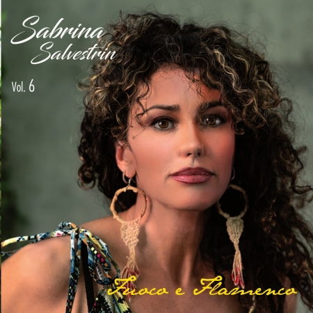 Fuoco E Flamenco - Salvestrin Sabrina - Muzyka - Fonola - 8018461254865 - 28 września 2018