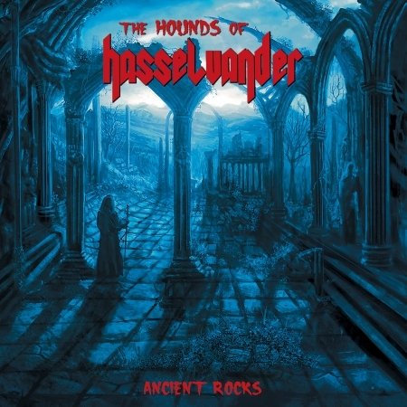 Cover for Hounds Of Hasselvander · Ancient Rocks (CD) (2016)