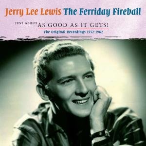 Cover for Jerry Lee Lewis · Jerry Lee Lewis Just About As Good As It Gets! (CD) (2012)