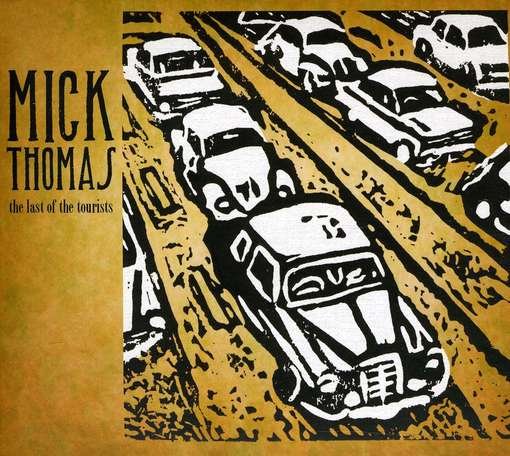 Cover for Mick Thomas · Last of the Tourists (CD) (2012)