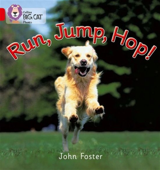 Cover for John Foster · Run, Jump, Hop: Band 02a/Red a - Collins Big Cat Phonics (Paperback Book) (2006)