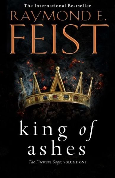 Cover for Raymond E. Feist · King of Ashes - The Firemane Saga (Paperback Book) (2019)