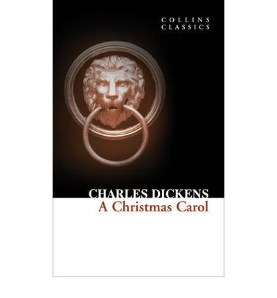 Cover for Charles Dickens · A Christmas Carol - Collins Classics (Paperback Book) (2010)