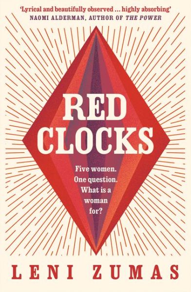 Cover for Leni Zumas · Red Clocks (Paperback Book) (2019)