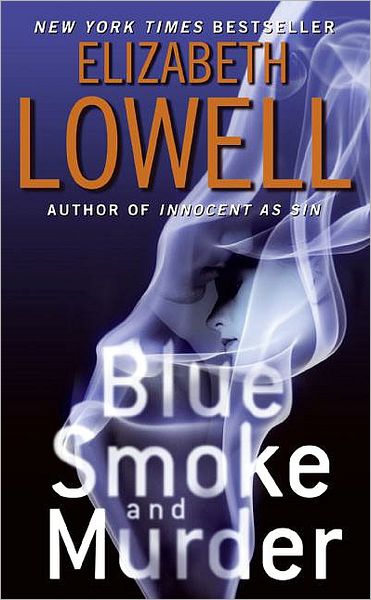 Blue Smoke and Murder - St. Kilda Consulting - Elizabeth Lowell - Böcker - HarperCollins Publishers Inc - 9780060829865 - 1 april 2009