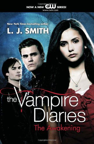 The Vampire Diaries: The Awakening - Vampire Diaries - L. J. Smith - Kirjat - HarperCollins - 9780061963865 - tiistai 1. syyskuuta 2009