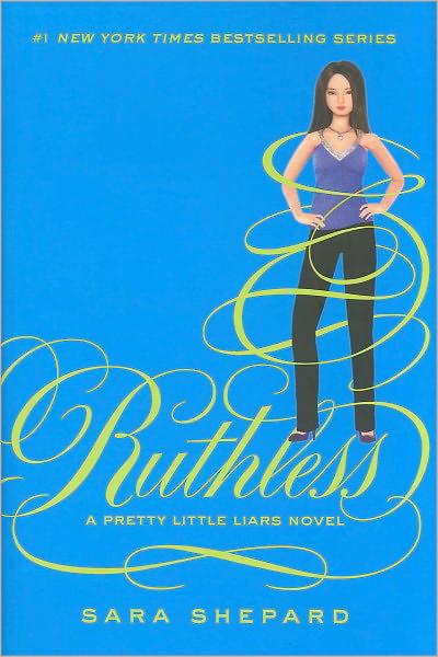 Cover for Sara Shepard · Pretty Little Liars #10: Ruthless - Pretty Little Liars (Innbunden bok) (2011)
