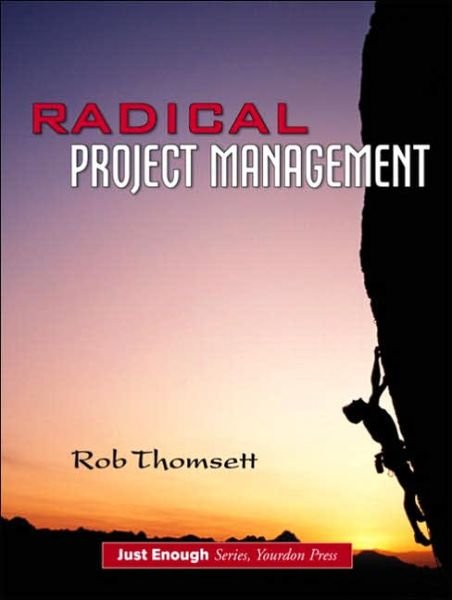 Radical Project Management - R. Thomsett - Bøger - Pearson Education (US) - 9780130094865 - 15. april 2002