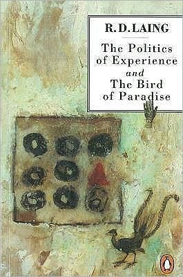 Cover for R. D. Laing · The Politics of Experience and The Bird of Paradise (Paperback Book) (1990)