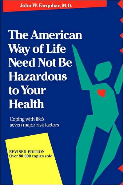 Cover for John Farquhar · The American Way Of Life Need Not Be Hazardous To Your Health (Paperback Book) (1987)