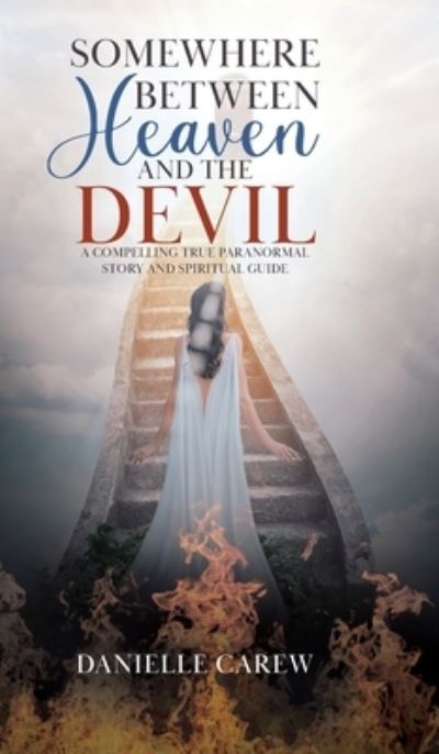 Cover for Danielle Carew · Somewhere Between Heaven and the Devil (Hardcover Book) (2021)