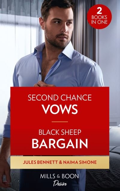 Jules Bennett · Second Chance Vows / Black Sheep Bargain: Second Chance Vows (Angel's Share) / Black Sheep Bargain (Billionaires of Boston) (Paperback Bog) (2022)