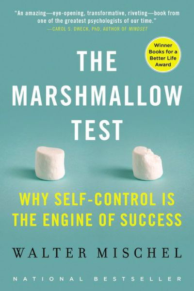 Cover for Walter Mischel · The Marshmallow Test: Why Self-Control Is the Engine of Success (Paperback Bog) (2015)