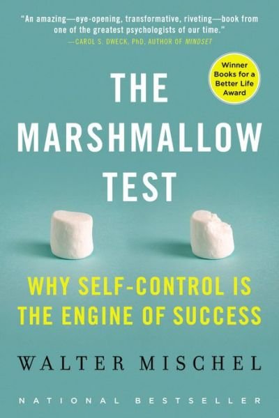 Cover for Walter Mischel · The Marshmallow Test: Why Self-Control Is the Engine of Success (Paperback Book) (2015)