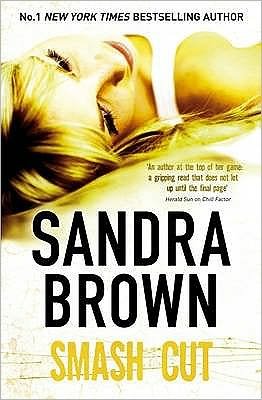 Cover for Sandra Brown · Smash Cut (Pocketbok) (2010)