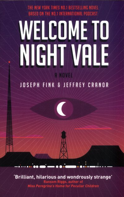 Cover for Joseph Fink · Welcome to Night Vale: A Novel (Paperback Bog) (2017)