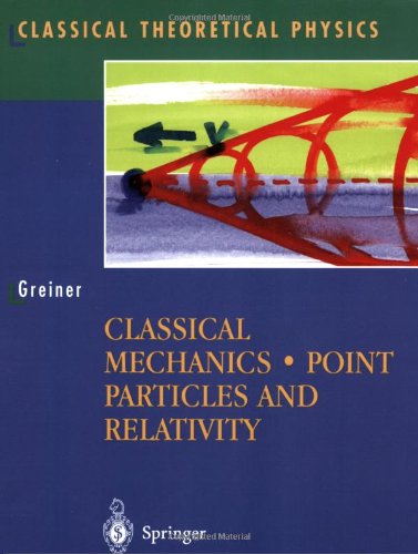 Cover for Walter Greiner · Classical Mechanics: Point Particles and Relativity - Classical Theoretical Physics (Paperback Book) [2004 edition] (2003)